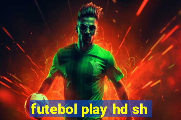 futebol play hd sh